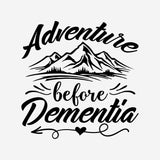Adventure Before Dementia car RV motorhome camper vehicle sticker decal caravan van life truck - Mega Sticker Store
