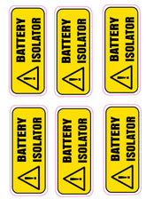 6 x Battery Isolator - Sticker 130mm x 54mm - Self Adhesive Decals