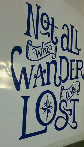 Not all who wander are lost  Sticker Decal Large rv motorhome