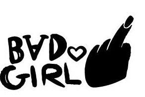 Bad Girl car sticker decal Decal laptop Sticker