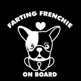 Farting Frenchie On Board Car Sticker, Funny Dog Warning Vinyl Decal, Cut Vinyl Window Sticker