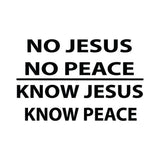 “Funny Christian Bumper Sticker: Know Jesus, Know Peace, No Jesus No Peace (155mm x 100mm, Black