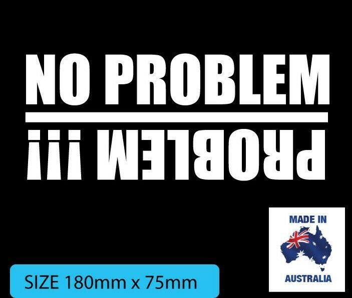 “Problem No Problem Funny 4WD 4X4 Car Sticker Decal - Multiple Colors Available - 180mm x 75mm