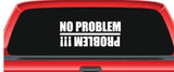 problem no problem vehicle sticker