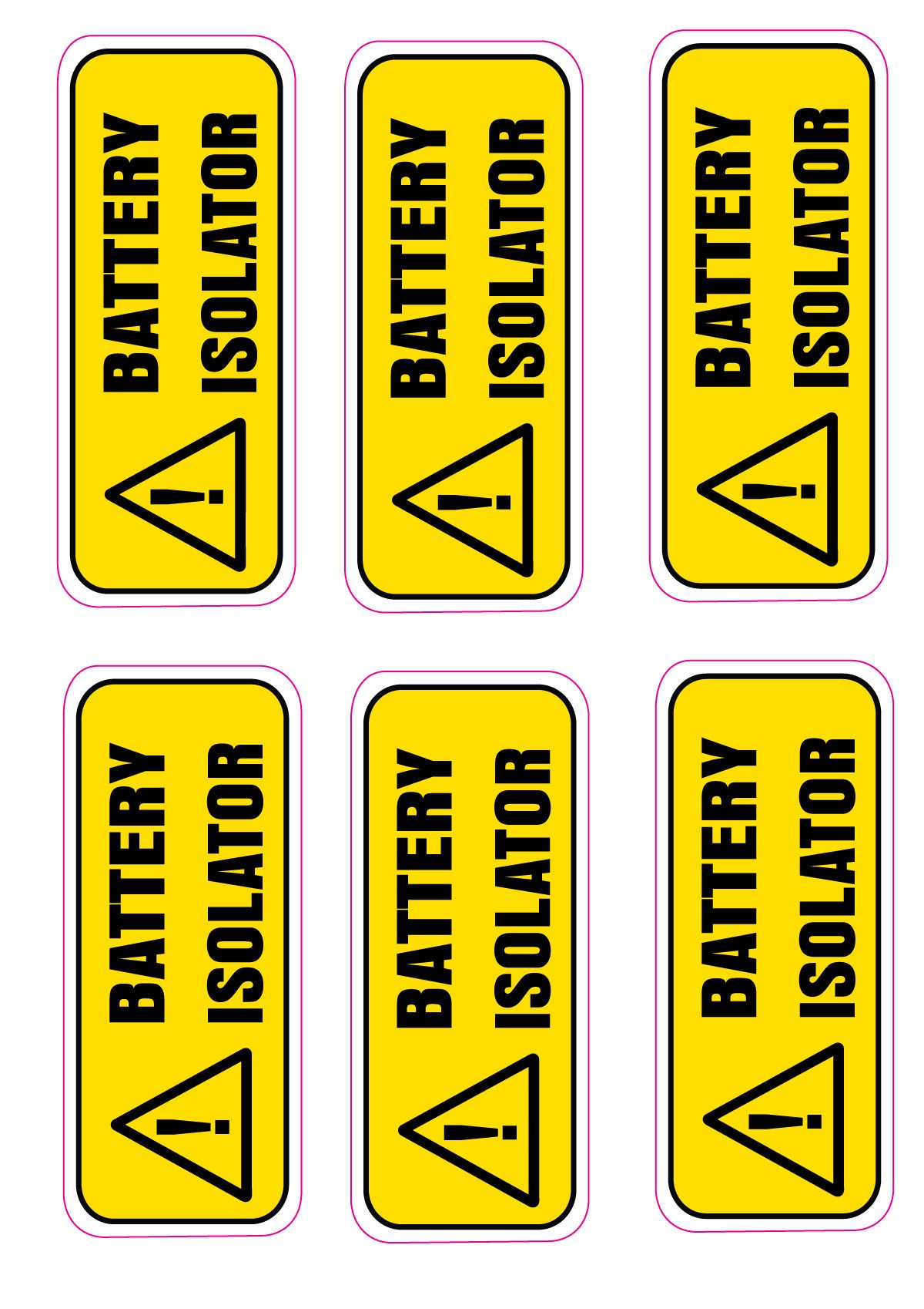 6 x Battery Isolator - Sticker 130mm x 54mm - Self Adhesive Decals