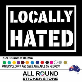 Locally Hated car sticker decal JDM DRIFT LOWERED popular in white