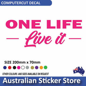 One Life Live It sticker decal, 4x4 car sticker , caravan, boat girly