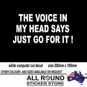 Funny 4x4 sticker VOICE IN MY HEAD JUST GO FOR IT decal JDM DRIFT