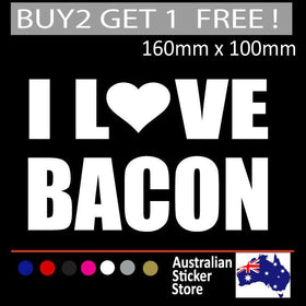 I love Bacon  Diet Sticker Decal car sticker 003