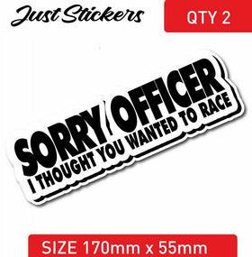 SORRY OFFICER  sticker , car sticker jdm drift bumper sticker , skate , decal