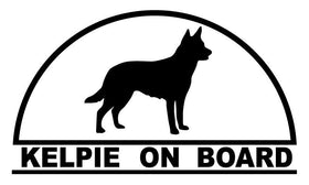 KELPIE ON BOARD  Dog sticker decal in BLACK