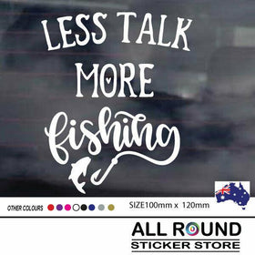 LESS TALK MORE FISHING  funny   fishing Sticker Decal car Fish Tackle Boat 4x4 W