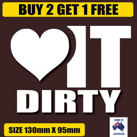 4WD Funny ute sticker, we love it dirty