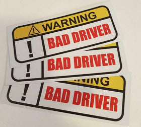 Funny Bad Driver Warning sticker QTY: 3 per sale PRANK STICKER