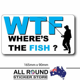 WTF FUNNY FISHING STICKER DECAL FOR CAR , BOAT CAR 4X4 RV CAMPERVAN