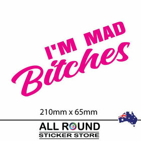 I'm Mad  Bitches Sticker Decal Cute Girl Girl JDM bumper sticker Best car sticke