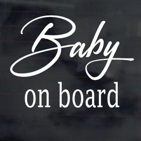 Baby on board baby , car sticker for car window, script writing
