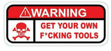 Funny Tool Box Sticker - Hands Off My Tools | Durable, UV Resistant | 6-Pack