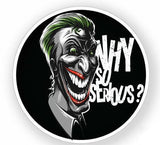 Joker sticker why so serious