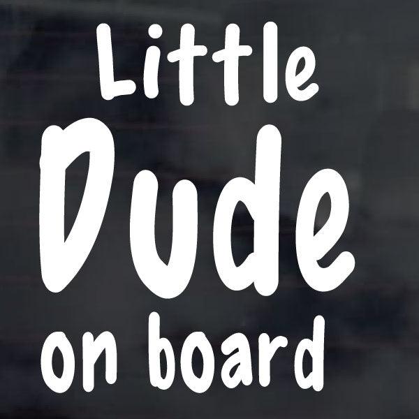 Little dude on board baby on board car sticker for car window - Mega Sticker Store