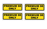 Premium 98 Only Petrol Fuel Stickers - Mega Sticker Store