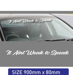 900mm  It aint weak to speak car sticker decal, window sticker, mental health sticker