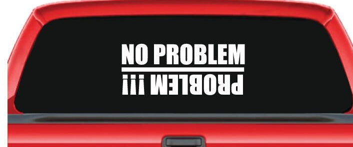 problem no problem vehicle sticker